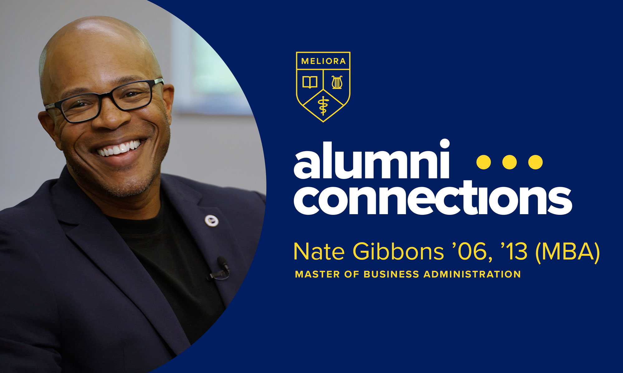 Photo of Nate Gibbons next to the URochester logo's shield and near text that reads "alumni connections: Nate Gibbons '06, '13S (MBA), Master of Business Administration."